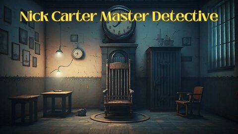 Nick Carter Master Detective In Nine Hours To Live