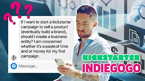Should I Set up A Business Entity for Kickstarter or Indiegogo?