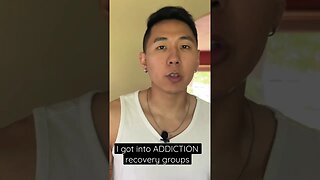 I Got Into ADDICTION Recovery Groups