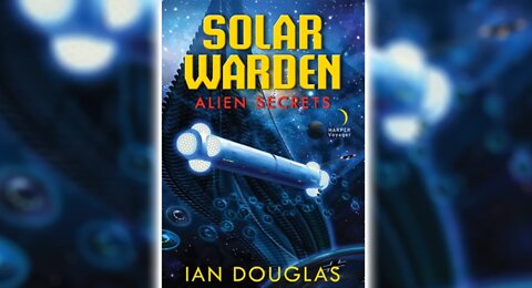 Audio Book: Solar Warden - Alien Secrets - Science Fiction... Or Is It??