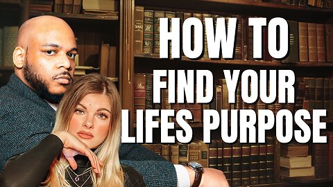 HOW to FIND Your Life's PURPOSE