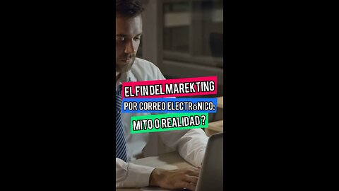 El fin del marketing por correo electrónico: MITO O REALIDAD