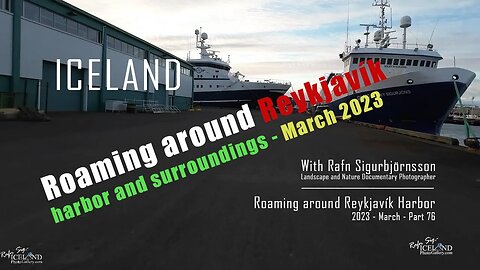 Iceland - Reykjavík harbor and surroundings - Roaming 2023 March│ Part 76