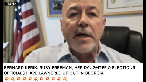 🔥BERNARD KERIK: RUBY FREEMAN, HER DAUGHTER & ELECTIONS OFFICIALS HAVE LAWYERED UP OUT IN GEORGIA