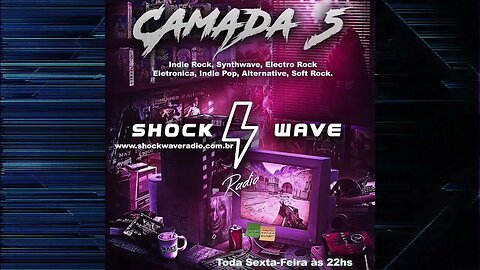 Camada 5 Episodio 63 @ Shockwave Radio