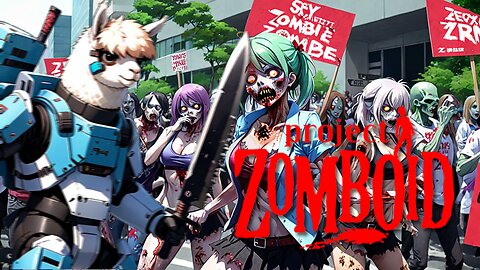 Project Zomboid - Humpday Extravaganza!