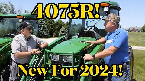 2024 John Deere 4075R New Front Axle, Electric 3 Point Hitch, Answer Your Questions; 3R New Features