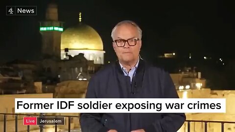 Former IDF soldier exposing war crimes