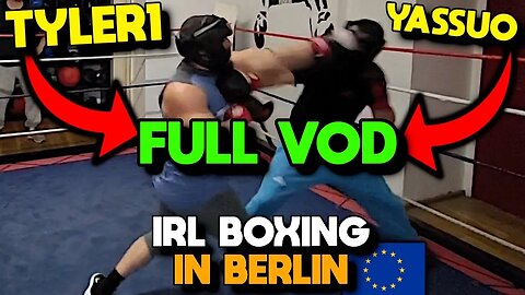Tyler1 vs Yassuo Boxing IRL Full VOD
