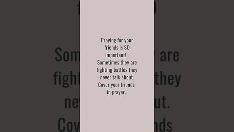 Praying for your friends is SO important!