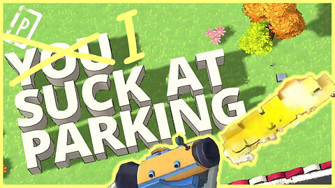 FINE! I Admit It... I Suck At Parking | You Suck At Parking
