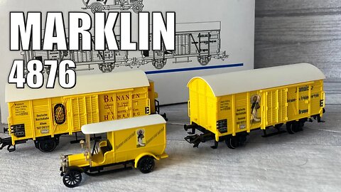Märklin 4876 - Banana Transport Car Set Deutsche Reichsbahn - Unboxing & Review HO Scale