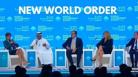 NEW WORLD ORDER - World Government Summit 2022 (Dubai)