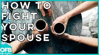 HOW TO ARGUE WITH YOUR SPOUSE | Relationship advice | marriage help | top 5 strategies