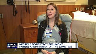 11 pregnant nurses at Beaumont's Labor and Delivery unit in Troy