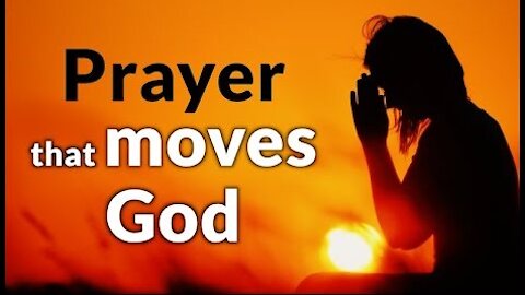 Prayer That Moves God