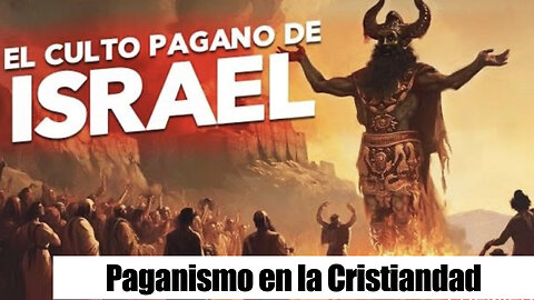 CULTO PAGANO EN LA CRISTIANDAD