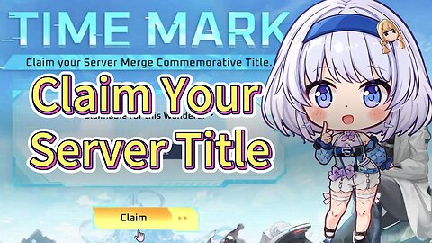 Claim Your Original Server Commemorative Title 💝 Tower of Fantasy 幻塔
