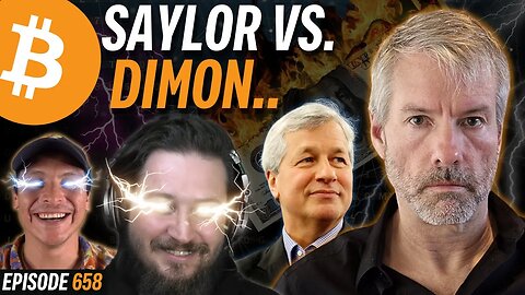 Michael Saylor VS. Jamie Dimon | EP 658