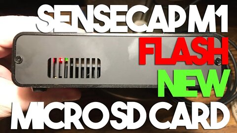 Sensecap M1 Crashed How to Flash New 64GB MicroSD Card Helium Hotspot Crypto Miner Troubleshooting