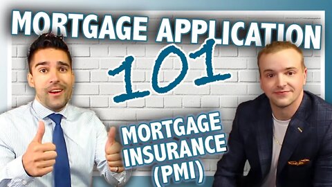 How to Fill Out a Mortgage Application | What is PMI? Do I NEED Mortgage Insurance?