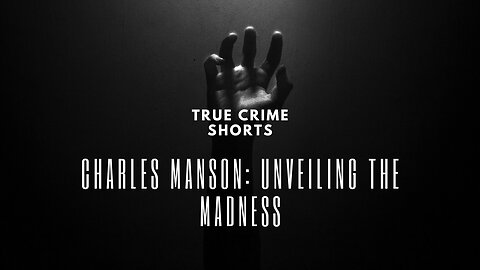 🔍 **True Crime Shorts: Charles Manson - Unveiling the Madness** 🔪