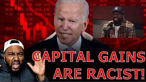 50 Cent LASHES OUT At Bidens INSANE Anti White Tax Increase Amid DISASTEROUS Economic Report