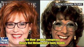 The View mocked for pushing Melania Body Double conspiracy theory
