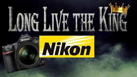 Long Live The King - Nikon Insider Discussion