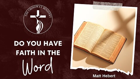 Do You Have Faith in the Word?