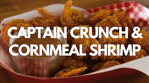Captain Crunch & Cornmeal Shrimp - Recipe