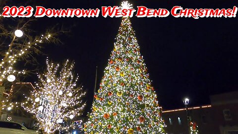 2023 Downtown West Bend Christmas! West Bend, Wisconsin.