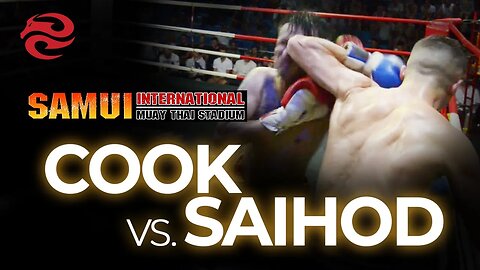 Cal Cook vs Siahod | Samui International Muay Thai Stadium