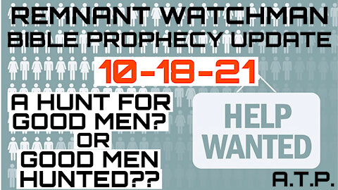 REMNANT WATCHMAN WEEKL PROPHECY UPDATE 10-18-21