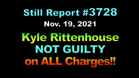 Kyle Rittenhouse - NOT GUILTY on ALL Counts, 3728