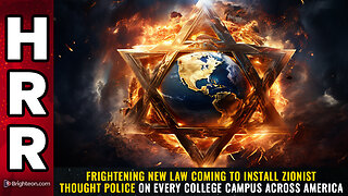 Frightening new law coming to install Zionist THOUGHT POLICE...