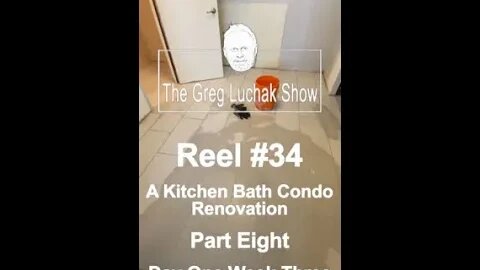 Reel #34 A Kitchen Bath Condo Renovation