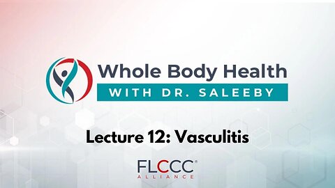 Whole Body Health Episode 12: Vasculitis
