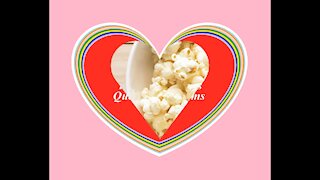 Our love is like making popcorn! [Quotes and Poems]