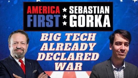 Big Tech already declared war. Breitbart's Allum Bokhari with Sebastian Gorka on AMERICA First