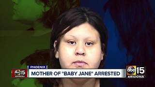 Mother of "Baby Jane" arrested in Mesa