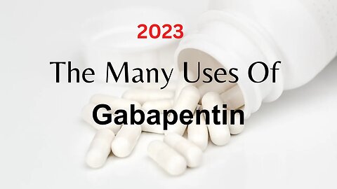 Unlocking the Mystery : The Many Uses of Gabapentin