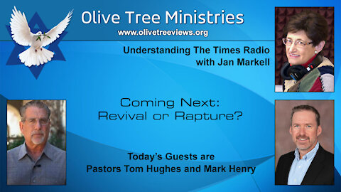 Coming Next: Revival or Rapture? – Pastor Tom Hughes and Pastor Mark Henry