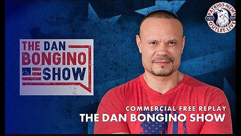 Christian Patriot News - The Dan Bongino Show