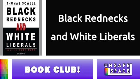 [Book Club] Black Rednecks and White Liberals, by Thomas Sowell