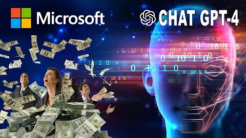 Microsoft Chat GPT 4 Open Source To Closed Big Business Money Grab