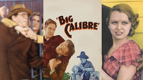 BIG CALIBRE (1935) Bob Steele, Peggy Campbell & Forrest Taylor | Western | B&W