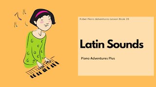 Piano Adventures Lesson Book 2B - Latin Sounds