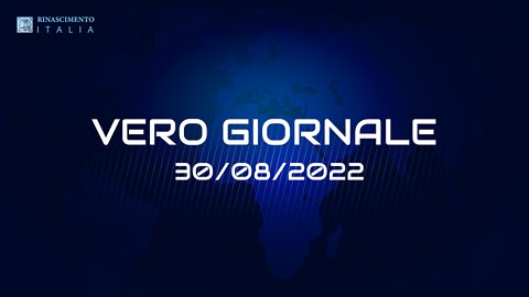 VERO GIORNALE, 30.08.2022 – Il telegiornale di FEDERAZIONE RINASCIMENTO ITALIA