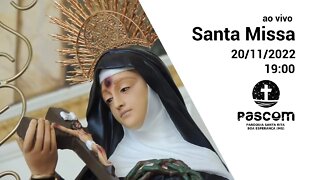 Santa Missa -- 20/11/2022 - 19:00